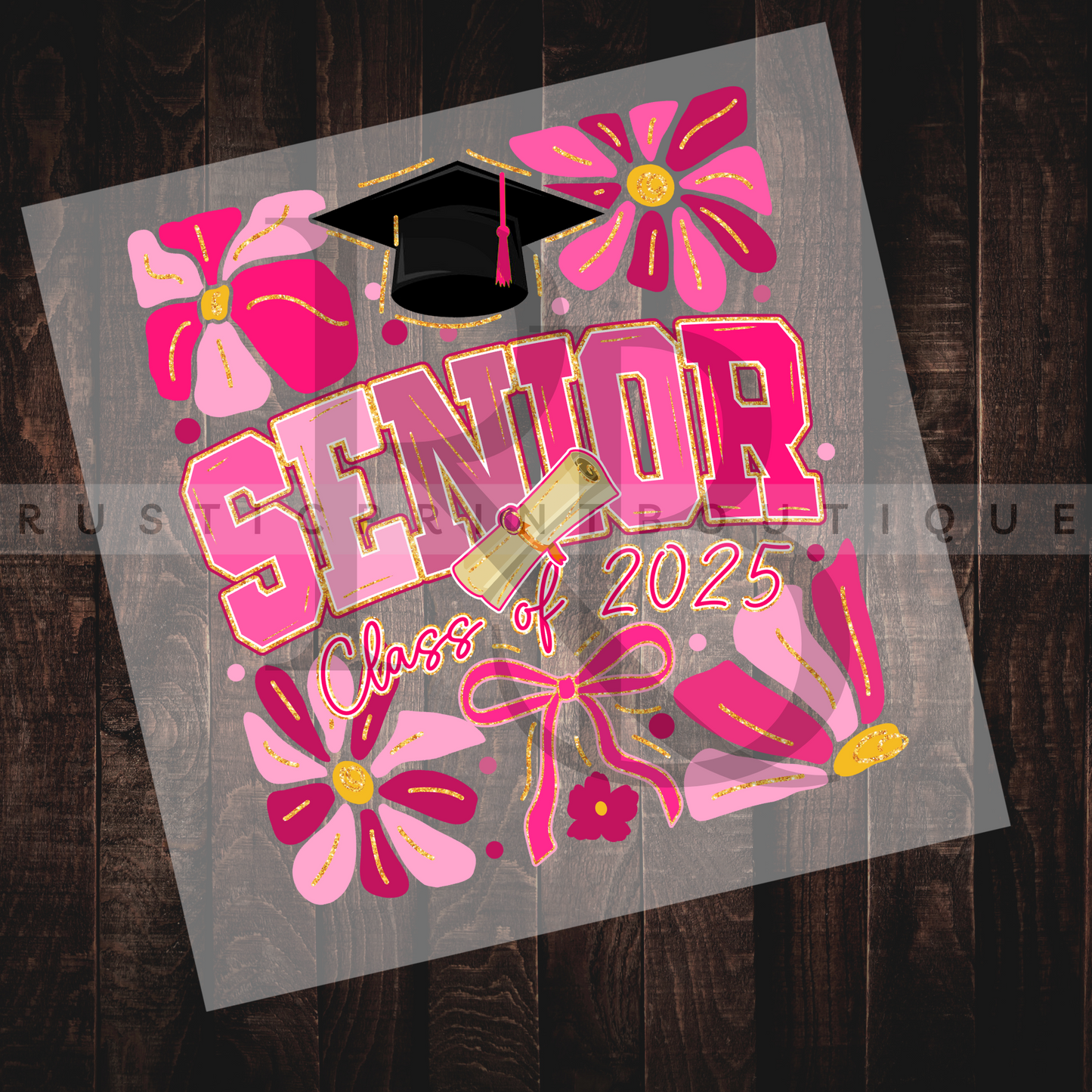 2025 Senior DTF Graduation 2025 DTF Heat Transfer