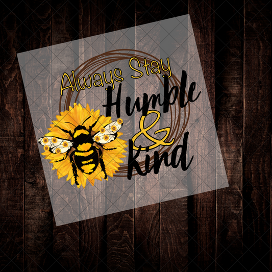 Stay Humble & Kind DTF | Ready to Press Transfer