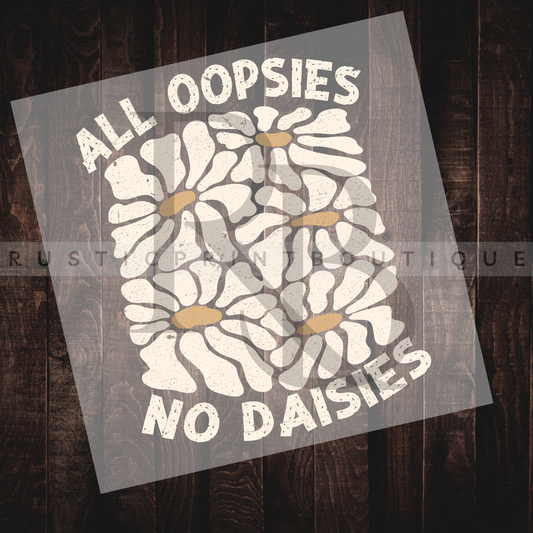 Retro Groovy DTF Heat Transfer All Oopies No Daisies DTF
