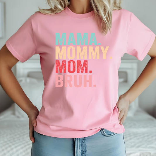 Mama Mommy Mom Bruh T-Shirt Unisex Graphic Tee Cute Funny Mama Shirt