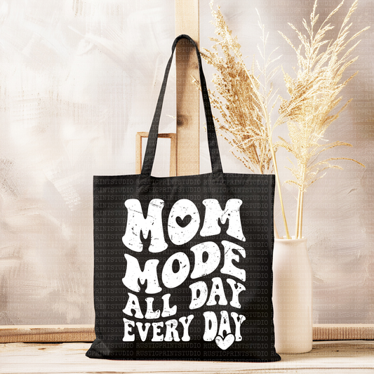 Mom Mode All Day Every Day Tote Bag Mama Gift