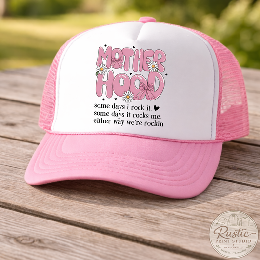 Motherhood Some Days I Rock It Trucker Hat | Funny Mom Hat