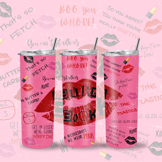Mean Girls Tumbler 20oz Skinny Tumbler Custom Tumber