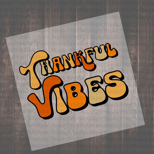 Thanksgiving DTF Heat Transfer Film Thankful Vibes DTF Fall DTF